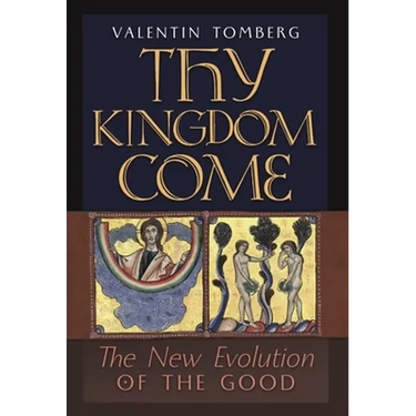 Thy Kingdom Come: The New Evolution of the Good