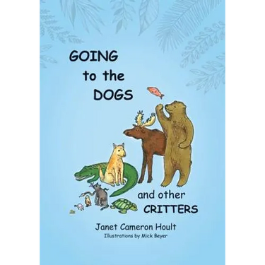 Going to the Dogs and Other Critters
