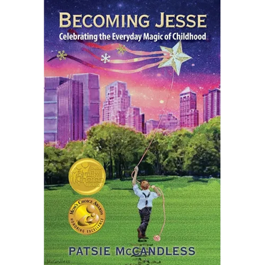 Becoming Jesse: Celebrating the Everyday Magic of Childhood
