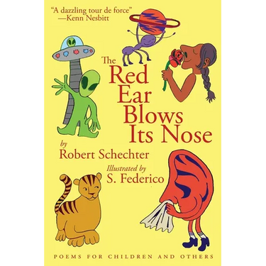 The Red Ear Blows Its Nose: Poems for Children and Others