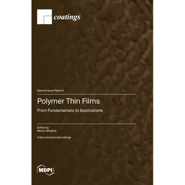 Polymer Thin Films: From Fundamentals to Applications