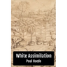 White Assimilation