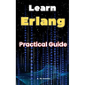 Learn Erlang: Practical Guide Erlang
