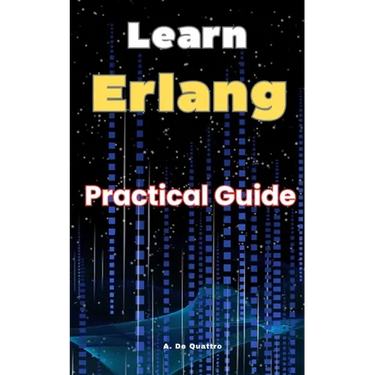 Learn Erlang: Practical Guide Erlang