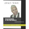 Opal's Walk: The Life and Works of Opal Lee