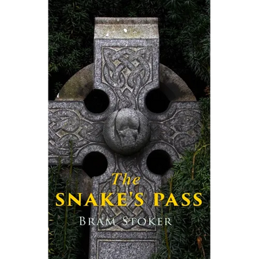 The Snake's Pass: Historical Novel