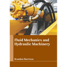 Fluid Mechanics and Hydraulic Machinery
