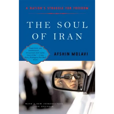 The Soul of Iran: A Nation's Journey to Freedom