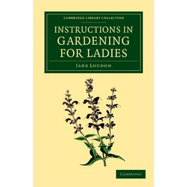 Instructions in Gardening for Ladies