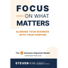 Focus on What Matters