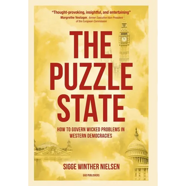 The Puzzle State: How to govern wicked problems in Western democracies