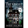 The Ghost and the Christmas Spirit