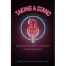 Taking a Stand: Contemporary Us Stand-Up Comedians as Public Intellectuals