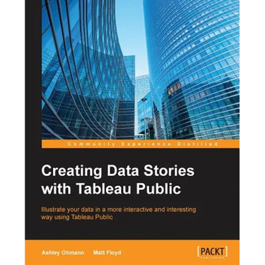 Creating Data Stories with Tableau Public