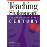 Teaching Shakespeare into the Twenty-First Century