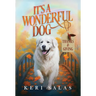 It's a Wonderful Dog - Thanks & Giving