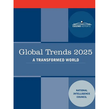 Global Trends 2025: Global Trends 2025: A Transformed World