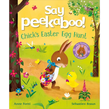 Say Peekaboo! Chick's Easter Egg Hunt