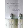 The Love Life of an Assistant Animator & Other Stories