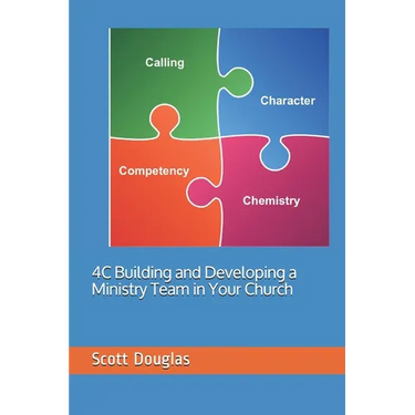 4C: Building and Developing a Ministry Team in Your Church