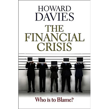 Financial Crisis: Who Is to Blame?