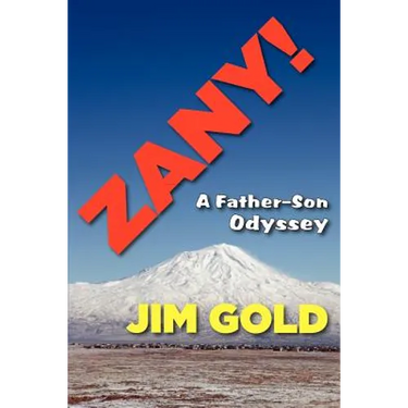 Zany!: A Father-Son Odyssey