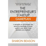 The Entrepreneur's Startup Gameplan: 12 Months of Actionable Tips, Advice & Strategies to Plan, Launch and Grow Your Business Successfully