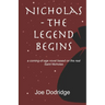 Nicholas - The Legend Begins: a coming-of-age novel based on the real Saint Nicholas