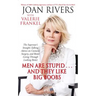 Men Are Stupid... and They Like Big Boobs: A Woman's Guide to Beauty Through Plastic Surgery
