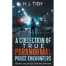 A Collection of True Paranormal Police Encounters
