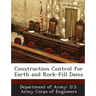 Construction Control for Earth and Rock-Fill Dams