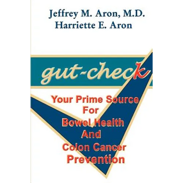 Gut-Check: Your Prime Source for Bowel Health and Colon Cancer Prevention