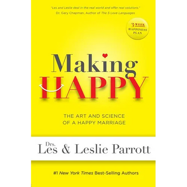 Making Happy: The Art and Science of a Happy Marriage