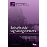 Salicylic Acid Signalling in Plants