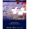 You Are a Miracle: Rebuilding After Childhood Sexual Abuse
