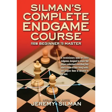 Silman's Complete Endgame Course: From Beginner to Master
