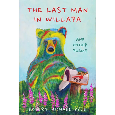 The Last Man in Willapa: And Other Poems