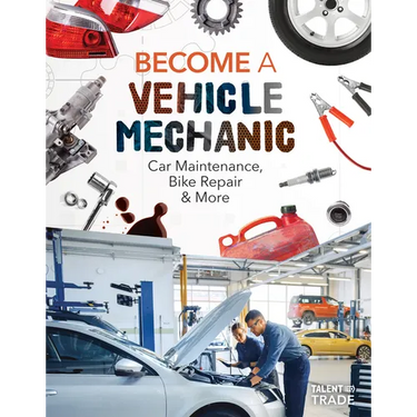 Become a Vehicle Mechanic: Car Maintenance, Bike Repair & More: Car Maintenance, Bike Repair & More