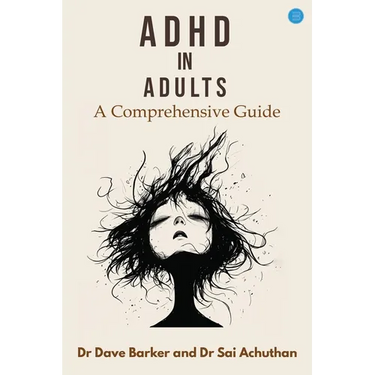 ADHD in Adults: A Comprehensive Guide