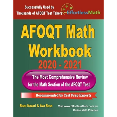 AFOQT Math Workbook 2020 - 2021: The Most Comprehensive Review for the Math Section of the AFOQT Test