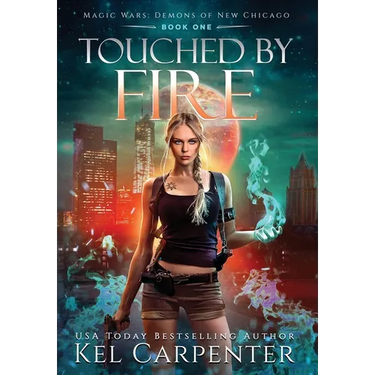 Touched by Fire: Magic Wars
