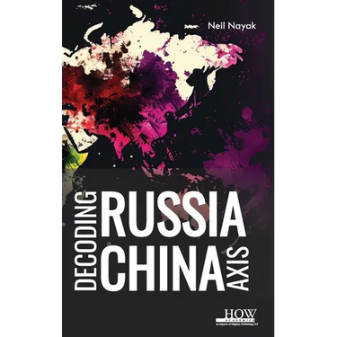 Decoding Russia-China Axis