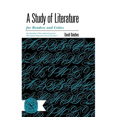 A Study of Literature: For Readers and Critics