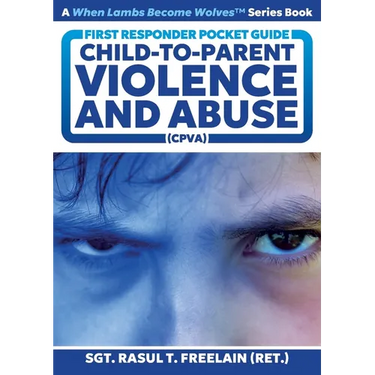 First Responder Pocket Guide: Child-to-Parent Violence and Abuse (CPVA)