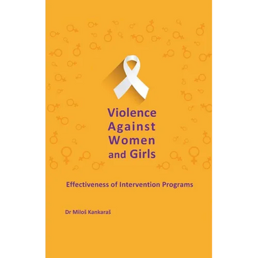 Violence Against Women and Girls: Effectiveness of Intervention Programs