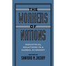 The Workers of Nations: Industrial Relations in a Global Economy