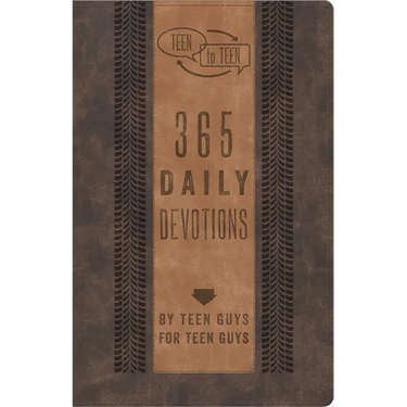 Teen to Teen: 365 Daily Devotions by Teen Guys for Teen Guys