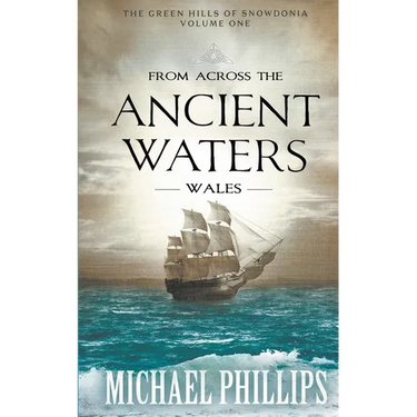 From Across the Ancient Waters: Wales