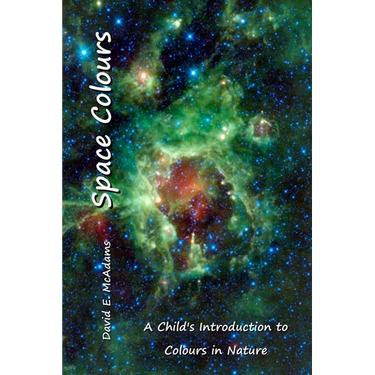 Space Colours: A Child's Introduction to Colours in Nature
