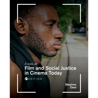 A Look at Film and Social Justice in Cinema Today